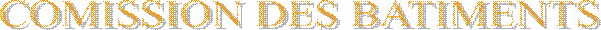 COMISSION DES BATIMENTS